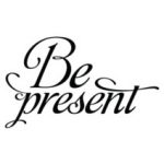Being a present